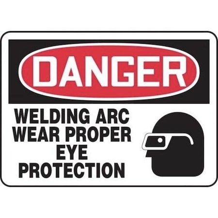 Accuform OSHA DANGER SAFETY SIGN WELDING ARC MWLD018XV MWLD018XV